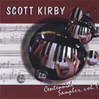 Scott Kirby : Centennial Sampler Vol. 1