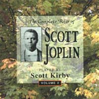 Scott Kirby : The Complete Rags Of Scott Joplin Vol. 2