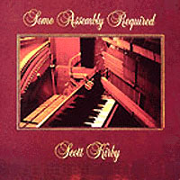 SCOTT KIRBY: Some Assembly Required