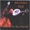 MONDO FAX: Music To Pee Your Pants By