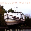 IAN BELL: Shallow Water