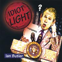 IAN BUTLER: Idiot Light