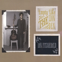 Ian Fitzgerald : Empty Like The Lion Den