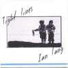 Ian Lang: Tight Lines