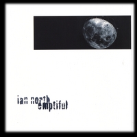 Ian North : Emptiful