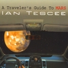 IAN TESCEE: A Traveler's Guide to Mars