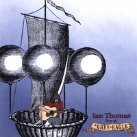 Ian Thomas : Live At the Grey Eagle