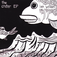 Ian Wilson : The Crater EP