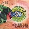 IBID: A Buddha-like Rhyme State