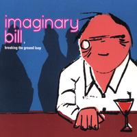 IMAGINARY BILL: Breaking The Ground Loop