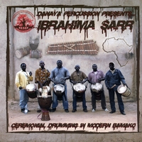 IBRAHIMA SARR: Ibrahima Sarr Danaya Percussion Presents