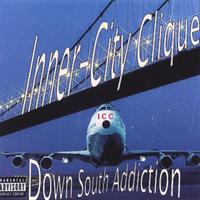 Inner-City Clique : Down South Addiction