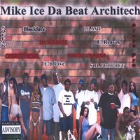 Mike Ice : Da Beat Architech