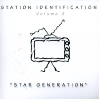 Station Identification : Volume Two - Star Generation