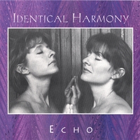 Identical Harmony : Echo