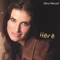 IDINA MENZEL: Here