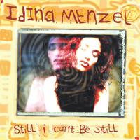 IDINA MENZEL: Still I Cant Be Still