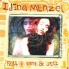 IDINA MENZEL: Still I Cant Be Still