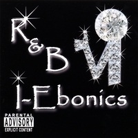 R&B : I-Ebonics