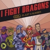 I FIGHT DRAGONS: Cool Is Just A Number - EP