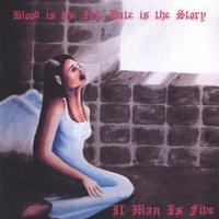 If Man Is Five : Blood is the ink Hate is the Story