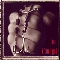 i found god : lure