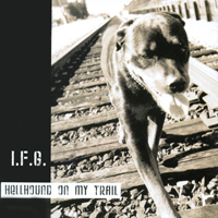 I Found God : Hellhound On My Trail