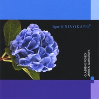 Igor Krivokapič : Musical Narratives