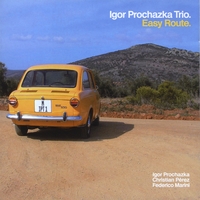 IGOR PROCHAZKA TRIO: Easy Route