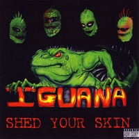 Iguana : Shed Your Skin