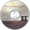 II TON HEAVY THING: II Ton Heavy Thing
