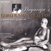 ILAIYARAJA : GURU RAMANA GEETAM