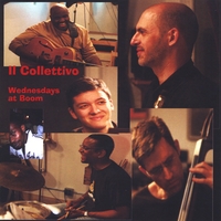 Il Collettivo : Wednesday's at Boom