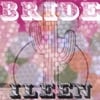 ILEEN: Bride