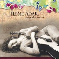 ILENE ADAR: Quiet the Storm