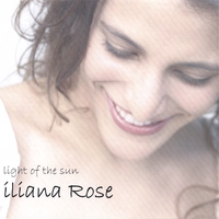 ILIANA ROSE: Light Of The Sun