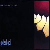 Ilkin Deniz : Old School