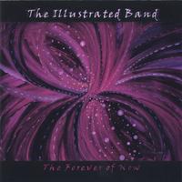 The Illustrated Band : The Forever of Now