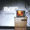 ILLUSTRATED MAN: Welcome to Your Life
