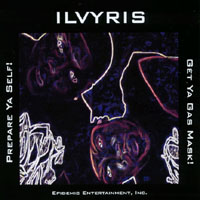 Ilvyris : Prepare Ya Self - Get Ya Gas Mask
