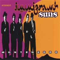 Immigrant Suns : Montenegro