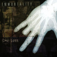 Immortality : One Less