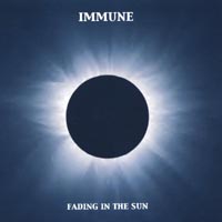 IMMUNE: Fading in the Sun