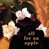 IMPROMPTU: All for An Apple