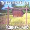 IOWA MOUNTAIN TOUR: Forney Lake