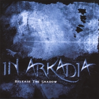In Arkadia : Release The Shadow