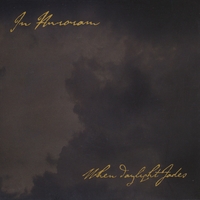 In Auroram : When Daylight Fades