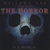 IN A WORLD...: Hallows' Eve Volume 2 - The Horror