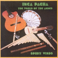 INCA PACHA: Volume II - Spirit Winds