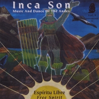 Inca Son : (Volume #9) Espiritu Libre (Free Spirit)